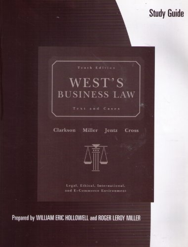 study guide for west s business law 10th edition kenneth w clarkson , roger leroy miller , gaylord a jentz ,