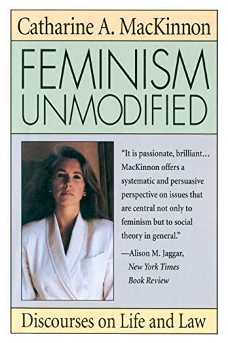 feminism unmodified discourses on life and law 1st edition catharine a mackinnon 0674298748, 9780674298743