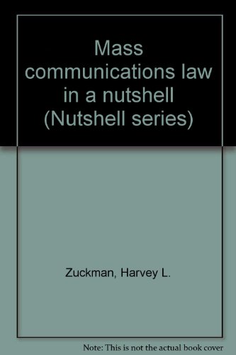 mass communications law in a nutshell 3rd edition harvey l zuckman 0314629432, 9780314629432