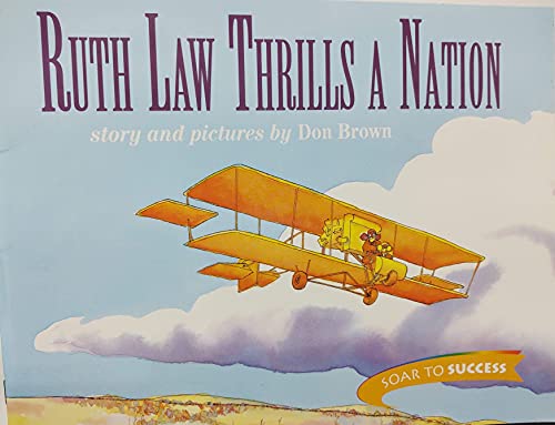 ruth law thrills a nation 1st edition don brown 0395781167, 9780395781166
