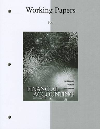 working papers to accompany financial accounting 2nd edition don herrmann, j. david spiceland, wayne thomas