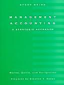 management accounting a strategic approach 1st edition james r. davis, wayne j. morse, al j. hartgraves