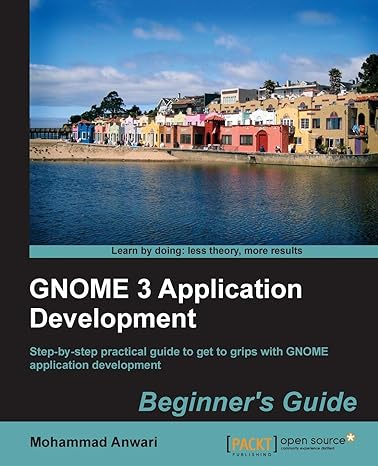gnome 3 application development step by step practical guide to get to grips with gnome application
