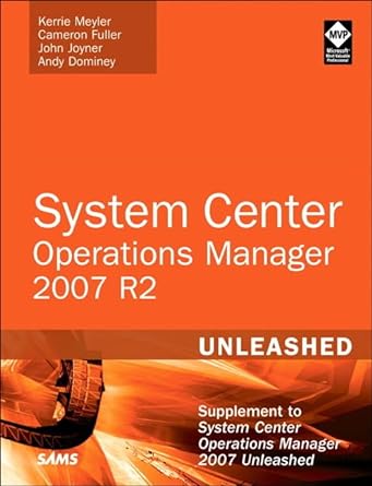system center operations manager 2007 r2 unleashed supplement to system center operations manager 2007