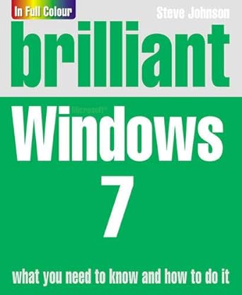 brilliant windows 7 1st edition steve johnson 0273729144, 978-0273729143