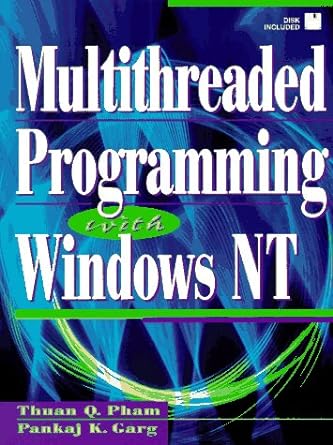 multithreaded programming with windows nt 1st edition thuan q pham ,pankaj k garg 0131206435, 978-0131206434
