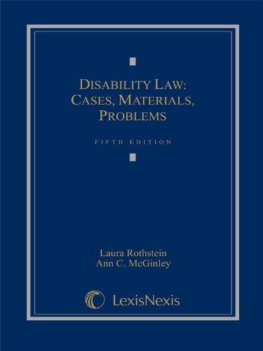disability law cases materials problems 5th edition laura f. rothstein, ann mcginley 1422476332, 9781422476338