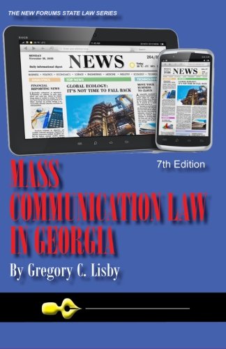 mass communication law in georgia 7th edition gregory c lisby 1581072554, 9781581072556