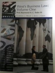 wests business law volume one 1st edition raymond h c teske iii , kenneth w clarkson , roger leroy miller ,