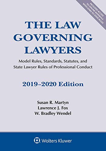 the law governing lawyers model rules standards statutes and state lawyer rules of professional conduct 1st