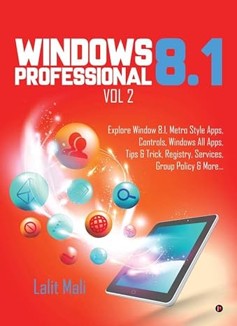 windows 8.1 professional vol 2 explore window 8.1 metro style apps controls windows all apps tips and trick