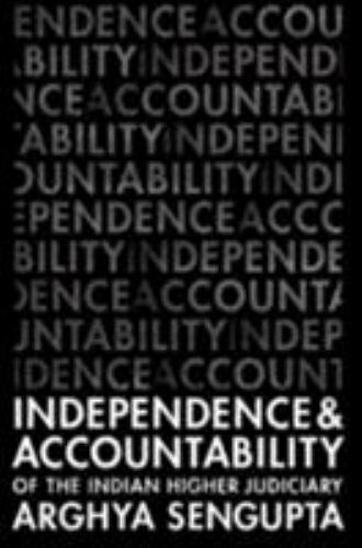 independence and accountability of the higher indian judiciary 1st edition arghya sengupta 1108485650,