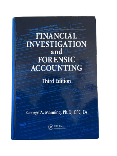 financial investigation and forensic accounting 3rd edition george a. manning, cfe 9781439825662, 1439825661