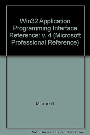 win32 application programming interface reference vol 4 1st edition microsoft corporation 1556155182,