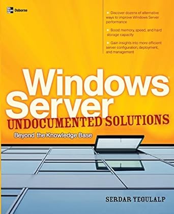 windows server undocumented solutions beyond the knowledge base 1st edition serdar yegulalp 0072229411,