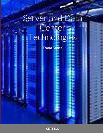 server and data center technologies 4th edition cdts llc 1312647523, 978-1312647527