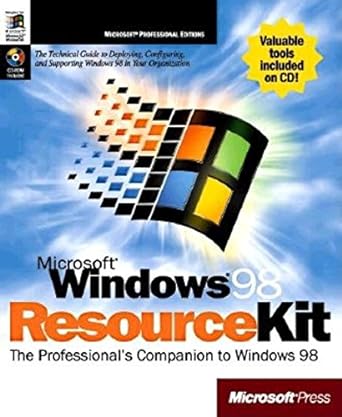 microsoft windows 98 resourcekit the professionals companion to windows 98 microsoft press 1st edition