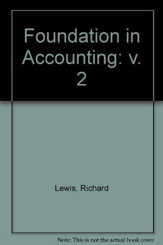 foundation in accounting volume 2 1st edition richard lewis, michael firth 9780133296808