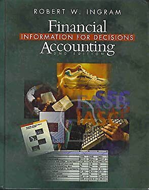 financial accounting information for decisions 2nd edition robert w. ingram 9780538851343, 0538851341