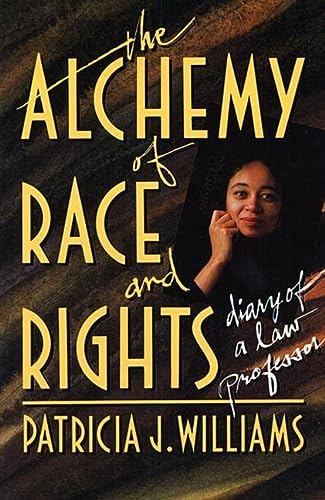alchemy of race and rights diary of a law professor 1st edition patricia j williams 0674014715, 9780674014718