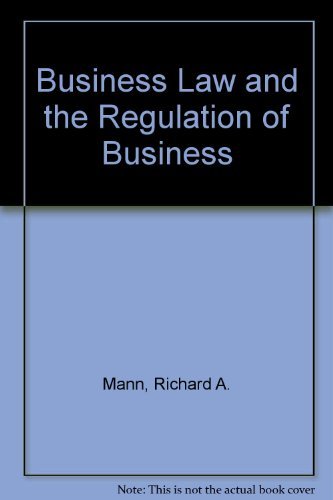 business law and the regulation of business 6th edition richard a mann , barry s roberts 0538885629,