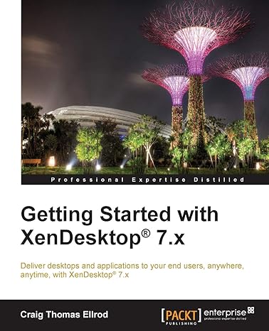 getting started with xendesktop 7.x 1st edition craig thomas ellrod 1849689768, 978-1849689762