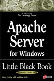 apache server for windows little black book 1st edition greg holden ,matthew keller 1576103919, 978-1576103913