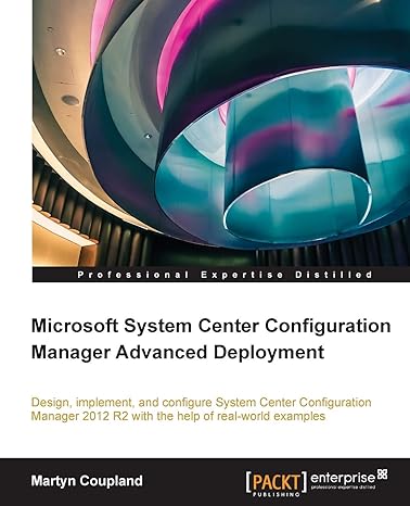 microsoft system center configuration manager advanced deployment 1st edition martyn coupland 1782172084,