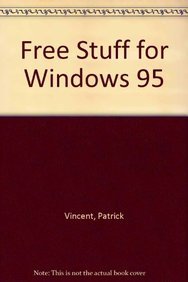 free stuff for windows 95 1st edition patrick vincent 1883577764, 978-1883577766