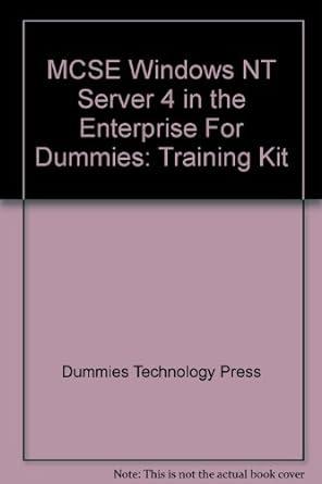 mcse windows nt server 4 in the enterprise for dummies training kit 1st edition inc idg books worldwide ,ken