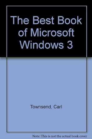 the best book of microsoft windows 3 1st edition carl townsend 0672227088, 978-0672227080