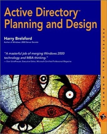 active directory planning and design 1st edition harry m brelsford 0764547135, 978-0764547133