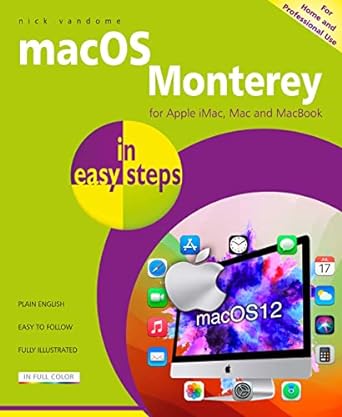 macos monterey in easy steps 1st edition nick vandome 1840789468, 978-1840789461