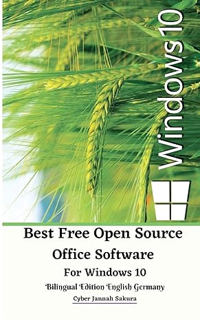 best free open source office software for windows 10 bilingual edition english germany 1st edition cyber
