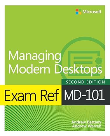 managing modern desktops 2nd edition andrew bettany ,andrew warren 0137472951, 978-0137472956