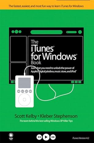 the itunes for windows book 1st edition scott kelby ,kleber stephenson 0321267443, 978-0321267443