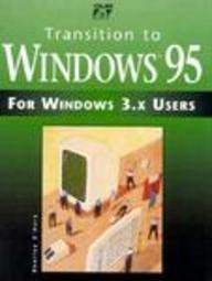 transition to windows 95 for windows 3.x users 1st edition shelly o'hara 157576251x, 978-1575762517