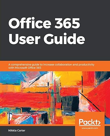 office 365 user guide a comprehensive guide to increase collaboration and productivity with microsoft office