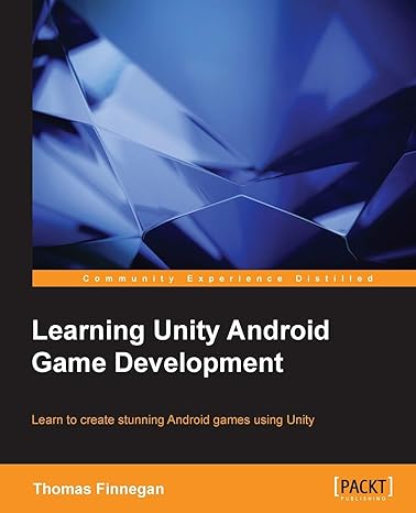 learning unity android game development 1st edition thomas finnegan 1784394696, 978-1784394691