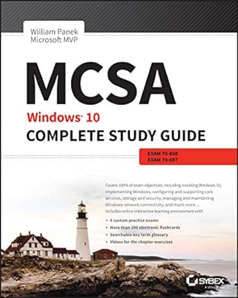 mcsa windows 10 complete study guide ti 1st edition william panek 1119384966, 978-1119384960