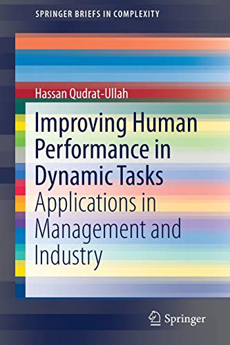 improving human performance in dynamic tasks applications in management and industry 1st edition qudrat
