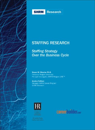 staffing strategy over the business cycle 1st edition society for human resource management 1586440772,