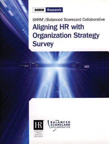 aligning hr with organization strategy survey 1st edition society for human resource management 1586440403,