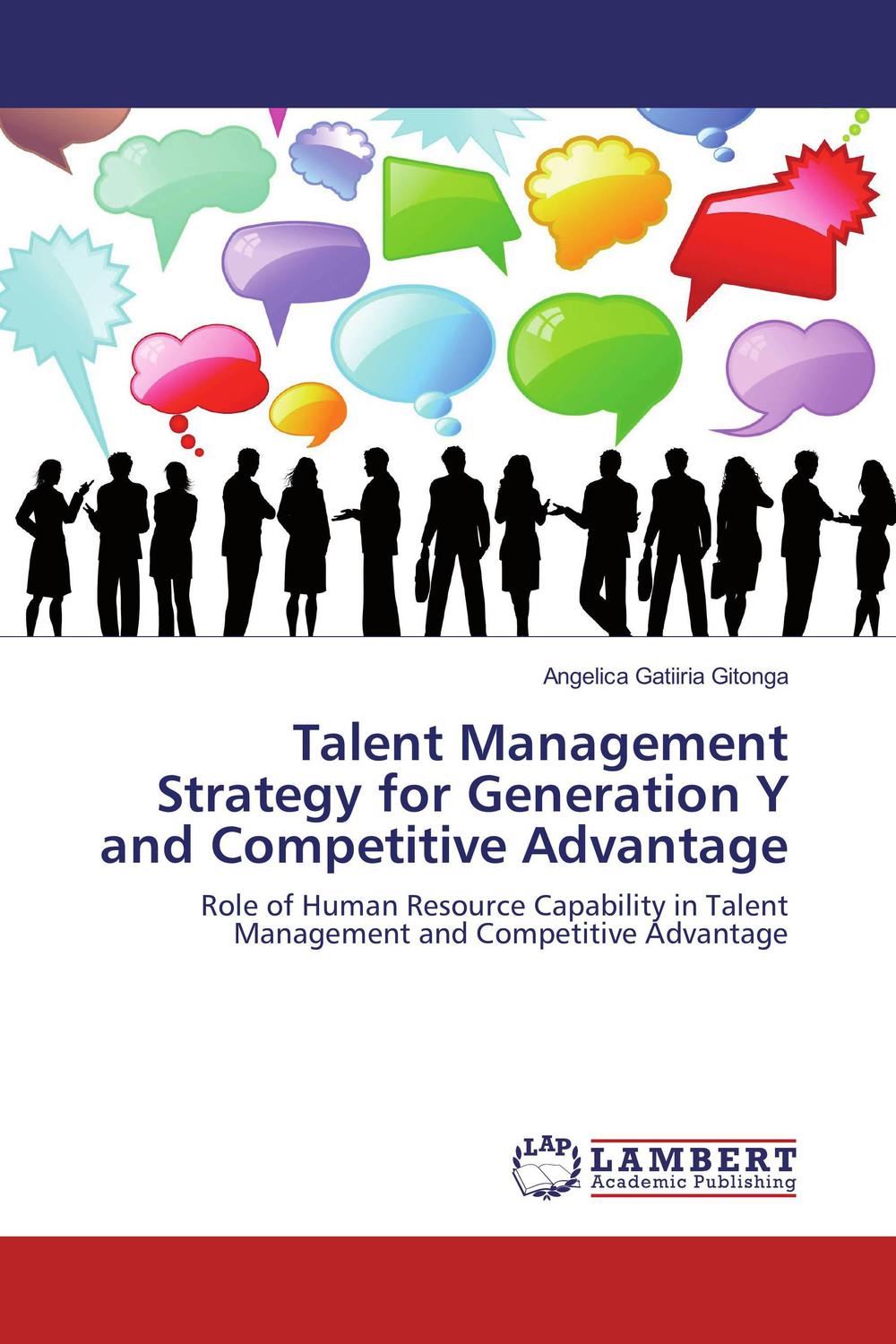 talent management strategy for generation y and competitive advantage role of human resource capability in