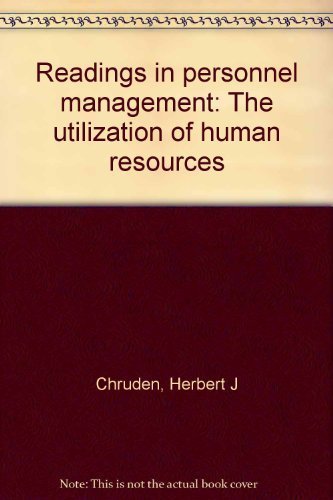 readings in personnel management the utilization of human resources 5th edition chruden, herbert j