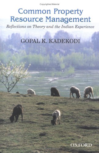 common property resource management reflections on theory and the indian experience 1st edition kadekodi,