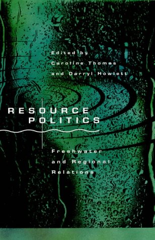 resource politics freshwater and regional relations 1st edition n/a 0335157750, 9780335157754