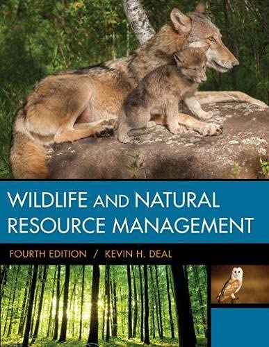 for deal s wildlife and natural resource management 4th edition deal, kevin h. 130562775x, 9781305627758