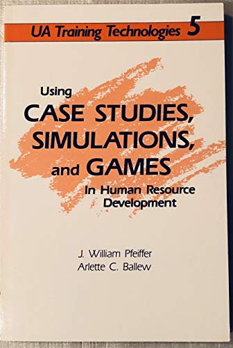 using case studies simulations and games in human resource developments 1st edition pfeiffer, william,