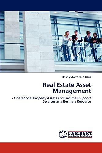 real estate asset management operational property assets and facilities support services as a business